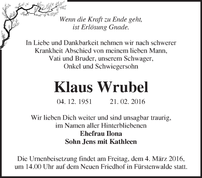  Traueranzeige für Klaus Wrubel vom 01.03.2016 aus Märkische Oderzeitung