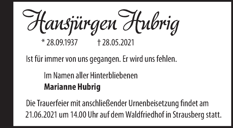  Traueranzeige für Hansjürgen Hubrig vom 13.06.2021 aus Märkische Oderzeitung