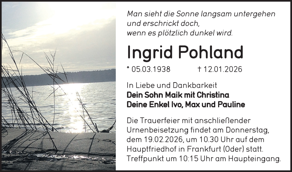  Traueranzeige für Ingrid Pohland vom 24.01.2026 aus Märkische Oderzeitung