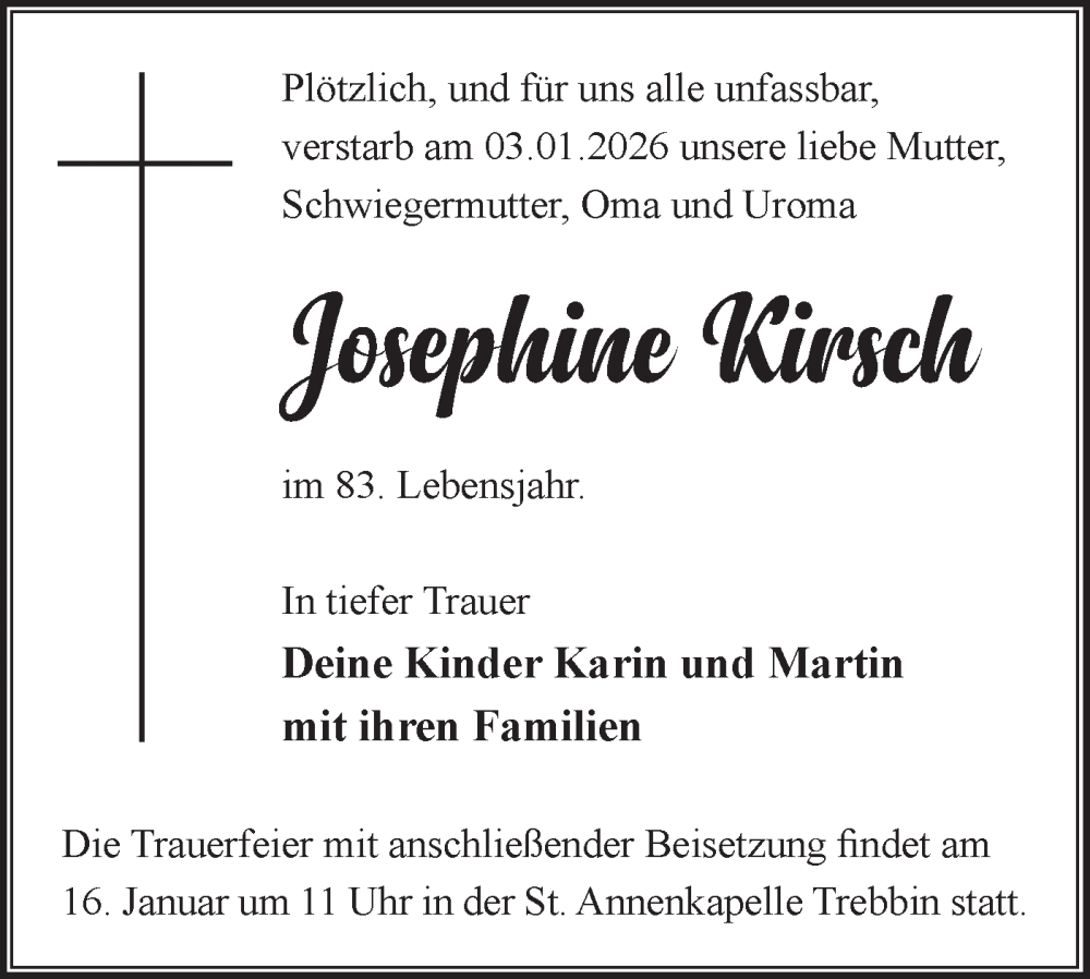  Traueranzeige für Josephine Kirsch vom 10.01.2026 aus Blickpunkt Jüterbog/Luckenwalde